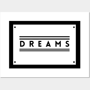 Dare To Dream Posters and Art